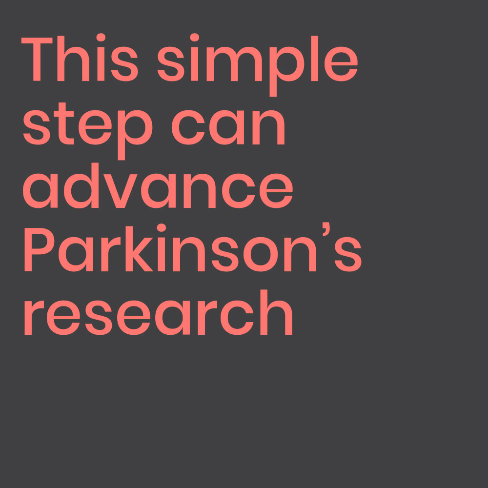 This simple step can advance Parkinson's research